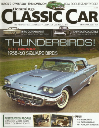 HEMMINGS CLASSIC CAR 2011 FEB - SQUARE T'BIRDS, FITCH CORVAIR SPRIT, PLAYBOY